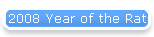 2008 Year of the Rat