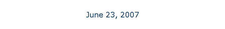June 23, 2007