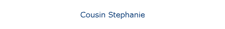 Cousin Stephanie