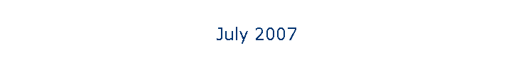 July 2007
